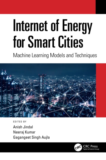 Book cover of: Internet of Energy for Smart Cities. By: Gagangeet Singh Aujla