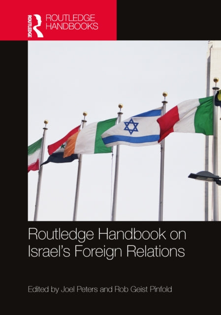 Book cover of: Routledge Handbook on Israel's Foreign Relations. By: Joel Peters