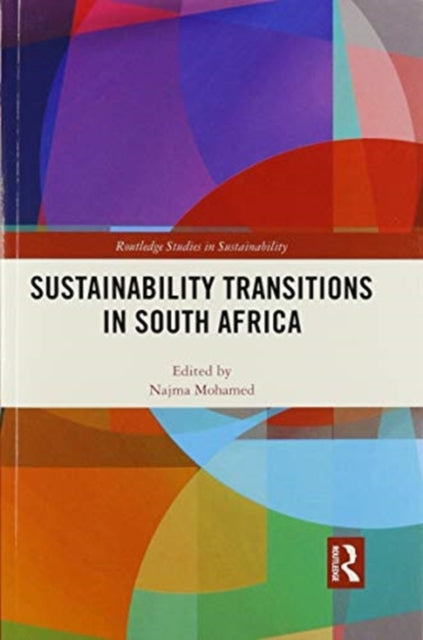 Book cover of: Sustainability Transitions in South Africa. By: Najma Mohamed