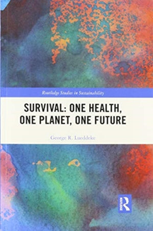 Survival: One Health, One Planet, One Future