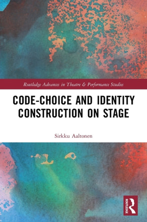 Code-Choice and Identity Construction on Stage