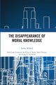 Book cover of: Disappearance of Moral Knowledge. By: Dallas Willard