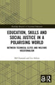 Book cover of: Education, Skills and Social Justice in a Polarising World. By: Bill Esmond
