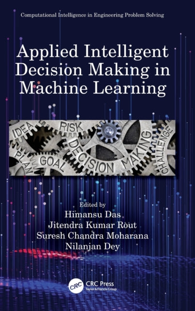 Book cover of: Applied Intelligent Decision Making in Machine Learning. By: Himansu Das