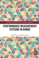 Book cover of: Performance Measurement Systems in Banks. By: Rahat Munir