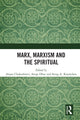 Book cover of: Marx, Marxism and the Spiritual. By: Anjan Chakrabarti