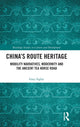 Book cover of: China's Route Heritage. By: Gary Sigley