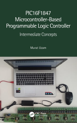 PIC16F1847 Microcontroller-Based Programmable Logic Controller