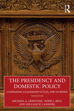 The Presidency and Domestic Policy