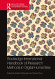 Book cover of: Routledge International Handbook of Research Methods in Digital Humanities. By: Kristen Schuster