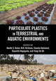 Book cover of: Particulate Plastics in Terrestrial and Aquatic Environments. By: Nanthi Bolan