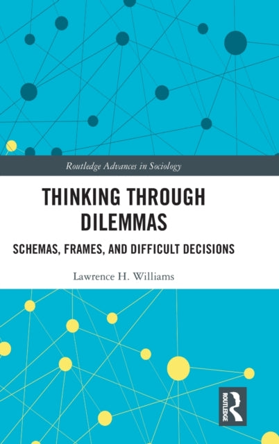 Book cover of: Thinking Through Dilemmas. By: Lawrence H. Williams