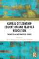 Book cover of: Global Citizenship Education in Teacher Education. By: Daniel Schugurensky