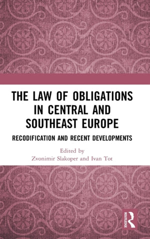 The Law of Obligations in Central and Southeast Europe