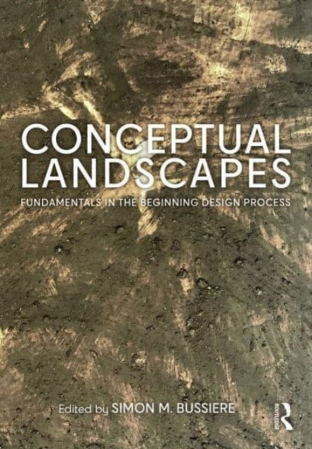 Book cover of: Conceptual Landscapes. By: Simon M. Bussiere
