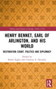 Book cover of: Henry Bennet, Earl of Arlington, and his World. By: Robin Eagles