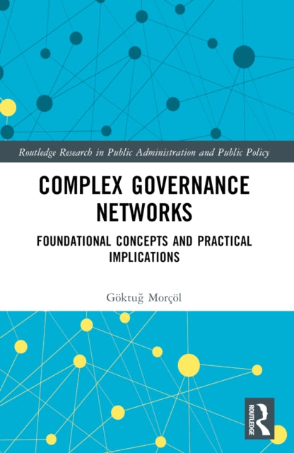 Book cover of: Complex Governance Networks. By: Göktug Morçöl