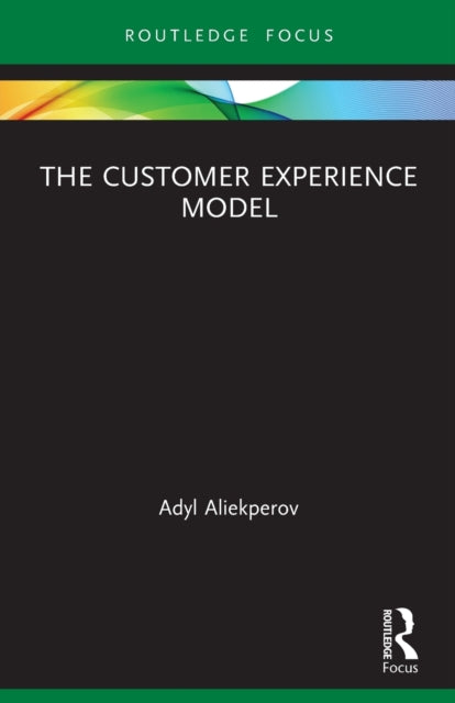 Book cover of: Customer Experience Model. By: Adyl Aliekperov
