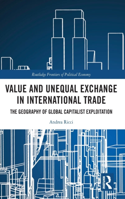 Book cover of: Value and Unequal Exchange in International Trade. By: Andrea Ricci