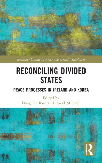 Book cover of: Reconciling Divided States. By: Dong Jin Kim