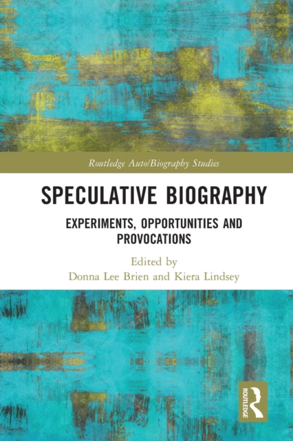 Book cover of: Speculative Biography. By: Donna Lee Brien
