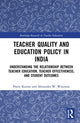 Book cover of: Teacher Quality and Education Policy in India. By: Preeti Kumar