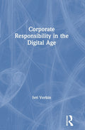 Corporate Responsibility in the Digital Age