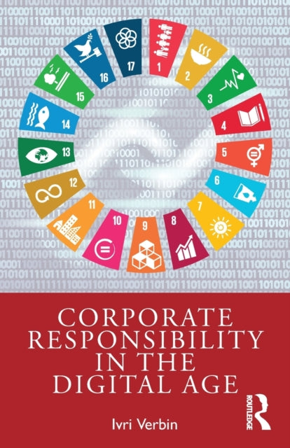 Book cover of: Corporate Responsibility in the Digital Age. By: Ivri Verbin