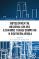 Book cover of: Developmental Regionalism and Economic Transformation in Southern Africa. By: Said Adejumobi