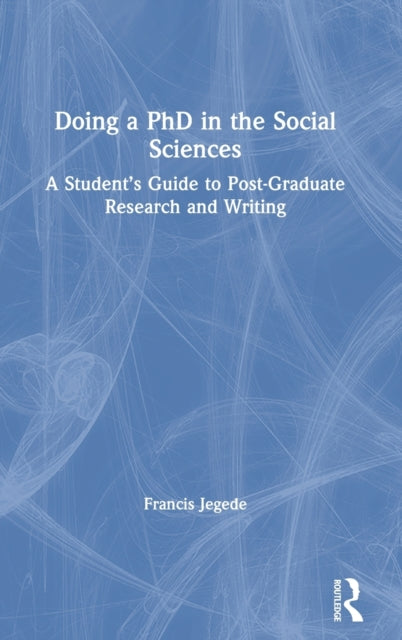 Book cover of: Doing a PhD in the Social Sciences. By: Jola Jegede