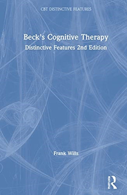 Book cover of: Beck's Cognitive Therapy. By: Frank Wills
