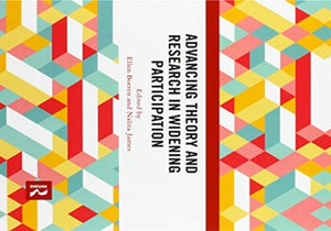 Advancing Theory and Research in Widening Participation