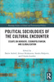 Book cover of: Political Sociologies of the Cultural Encounter. By: Barrie Axford