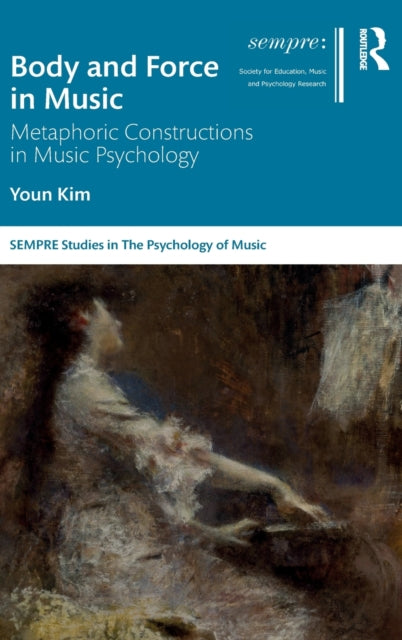 Book cover of: Body and Force in Music