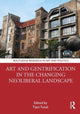 Book cover of: Art and Gentrification in the Changing Neoliberal Landscape. By: Tijen Tunalı