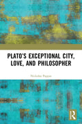 Plato’s Exceptional City, Love, and Philosopher