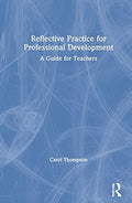 Reflective Practice for Professional Development