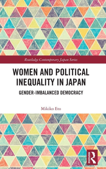 Book cover of: Women and Political Inequality in Japan. By: Mikiko Eto