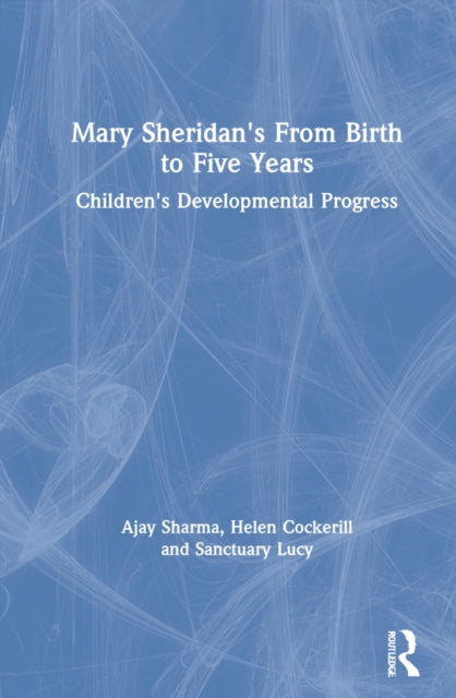 Book cover of: Mary Sheridan's From Birth to Five Years. By: Ajay Sharma