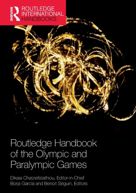 Book cover of: Routledge Handbook of the Olympic and Paralympic Games. By: Dikaia Chatziefstathiou