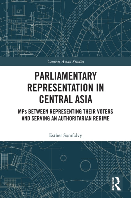 Book cover of: Parliamentary Representation in Central Asia. By: Esther Somfalvy