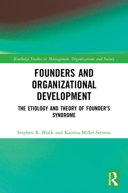 Book cover of: Founders and Organizational Development. By: Katrina Miller-Stevens