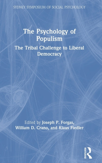 Book cover of: Psychology of Populism. By: Joseph P. Forgas