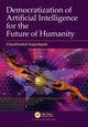 Book cover of: Democratization of Artificial Intelligence for the Future of Humanity. By: Chandrasekar Vuppalapati