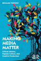 Book cover of: Making Media Matter. By: Benjamin Thevenin