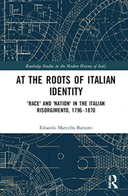Book cover of: At the Roots of Italian Identity. By: Edoardo Marcello Barsotti