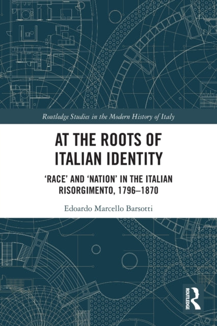Book cover of: At the Roots of Italian Identity. By: Edoardo Marcello Barsotti
