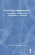 Practicing Prodependence