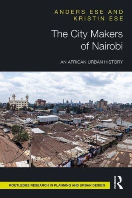 Book cover of: City Makers of Nairobi. By: Anders Ese