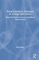 Book cover of: Rural America's Pathways to College and Career. By: Rick Dalton